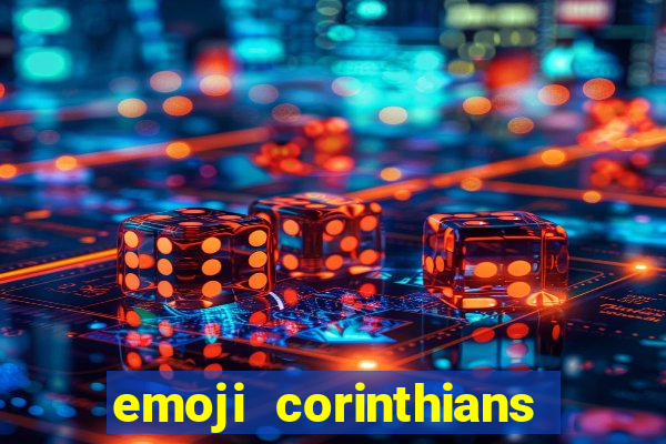 emoji corinthians copiar e colar